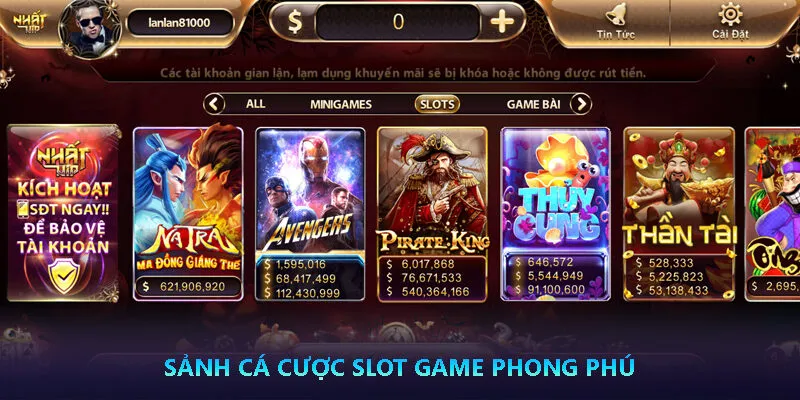 Sảnh cá cược Slot Game Nhatvip